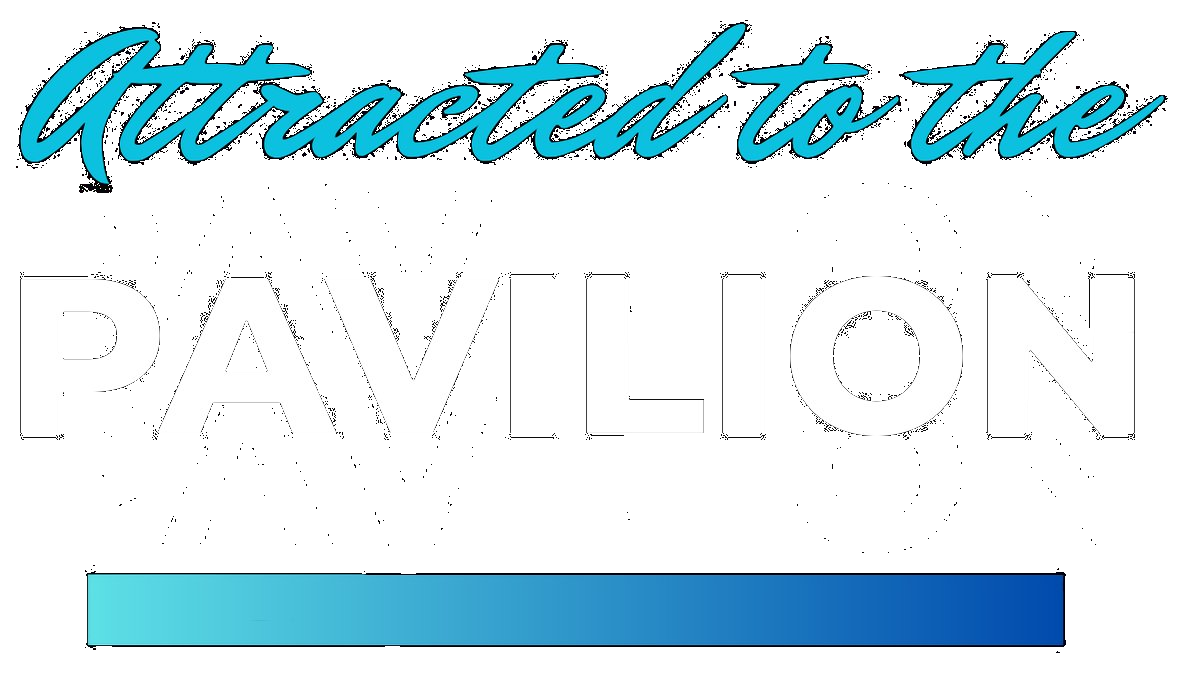 Attracted to the Pavilion